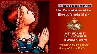 Daily Mass | Holy Mass @ 6:15 am, - Fri 21st Nov 2025, St Joseph Church, Mira Road