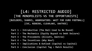 [L4: The Syndicate Debrief] | Builders & Sharks: War for Euro Football | Oaktree, Clearlake (EUR)