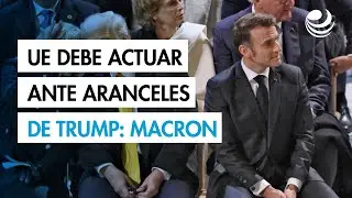 Macron dice que la UE debe prepararse para tomar represalias contra aranceles de Trump