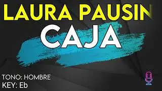 Laura Pausini - Caja - Karaoke Instrumental - Hombre