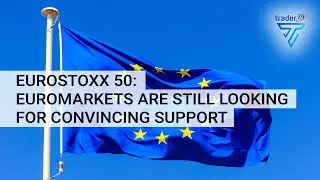 Eurostoxx 50: Euromarkets are still looking for convincing support