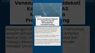 Kapal Perang Terbesar di Dunia Milik AS Dikerehkan ke Venezuela, Disebut 'Provokasi Berbahaya'
