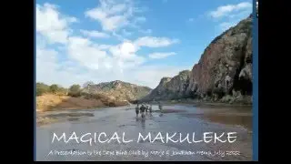 Magical Makuleke - a talk given by Jonathan Hemp to the Cape Bird Club on 4th July 2022