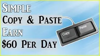 Make $60 Per Day Using This Copy And Paste Method (EASY)