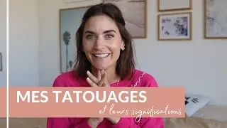 La signification de mes tatouages