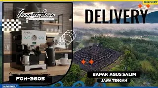DELIVERY 12 UNIT FERRATTI FERRO COFFEE MACHINE FCM-3605 LA ARGENTA UNTUK BPK AGUS SALIM- JAWA TENGAH