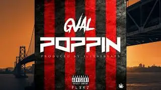 G-Val-Poppin (Prod. By IllestBeats)