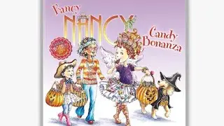Fancy Nancy Candy Bonanza | Children's Read Aloud Book | Read With Me 