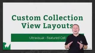 Featured Cell - Custom Collection View Layouts - raywenderlich.com