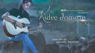 Kidre Jaawan - Different Cinametic Version | SD Entrtainment