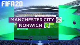 FIFA 20 - Manchester City vs. Norwich City @ Etihad Stadium