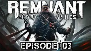 หมามังกรไฟ | Remnant: From the Ashes (CO-OP) #3