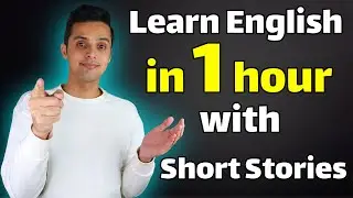 The BEST Way to Improve Your English Fast |1 hour of 'Learn English with Short Stories'!