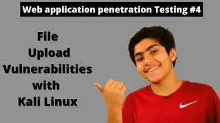 Exploit File Upload Vulnerabilities with Kali Linux | Web Application Penetration Testing #4