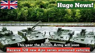 The British Army 🇬🇧 is scheduled to receive 128 new Ajax series armoured vehicles in 2025