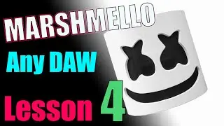 💥Marshmello style from Start To Finish - Any DAW - Lesson 4 Chord Progression