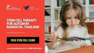 Discover the POWER of Stem Cell Therapy for Autism in Bangkok Thailand