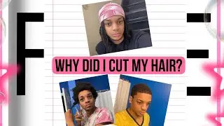 Why did I CUT my hair..?? (VIDEO PROOF)