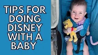 Disney World with a Baby |Tips for nursing at Disney | Rider Switch | Naps | What to bring