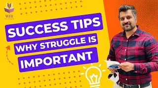 How To Go Through A Bad Patch in Your Life? | Why Struggle is Important in Life? | WHI Institute
