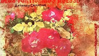 Deos Fortioribus Adesse - Anthony Crichton (FULL ALBUM 2015)
