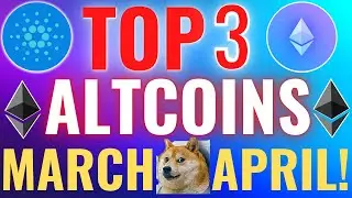Top 3 Altcoins To Buy In March 2021 | Top 3 Best Cryptocurrency Investment In 2021