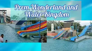 Prem wonderland and Water Kingdom Moradabad || Prem Wonderland Moradabad vlog 2024 || Waterpark