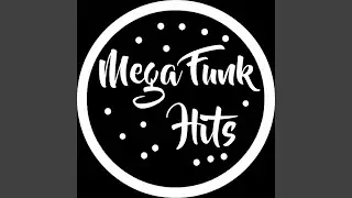 MEGA FUNK - MENINA SE PREPARA