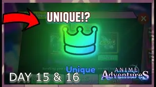 UNIQUE?! Day 15&16 Of Daily Challenge Until Unique l Anime Adventures