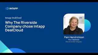 Why The Riverside Company chose Intapp DealCloud