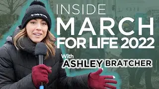 Inside March For Life 2022 | Ashley Bratcher goes to DC and documents her experience.