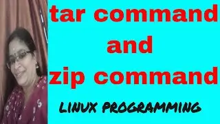 tar command and zip command in Linux| Linux Programming