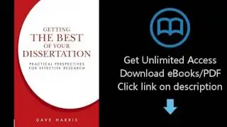 Getting the Best of Your Dissertation: Practical Perspectives for Effective Research