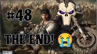 Days Gone (Dif&iacute;cil) #48/Final - Bora!