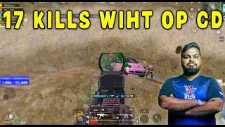 17 Kills With OP CD 🔥