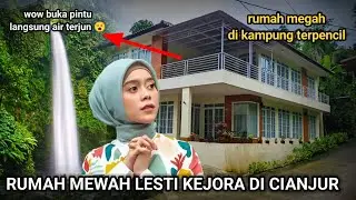 RUMAH ARTIS DANGDUT LESTI KEJORA DI KAMPUNG TERPENCIL TERNYATA MEWAH