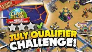 Easiest way to 3 Star the JULY QUALIFIER CHALLENGE || Clash Of Clans