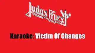 Karaoke: Judas Priest / Victim Of Changes