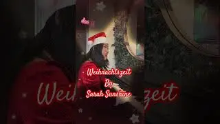 Weihnachtszeit Piano Cover by Sarah Sunshine
