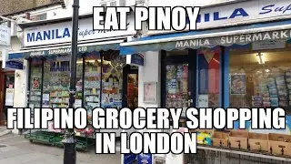 MANILA SUPERMARKET Little Quiapo in London | Filipino Grocery Shopping in UK