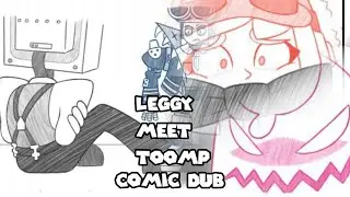 Leggy meet Toomp / SMG4 Gunshow? / Comic Dub