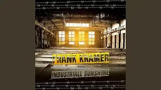 Industriall Sunshine (Sunshine Edit)