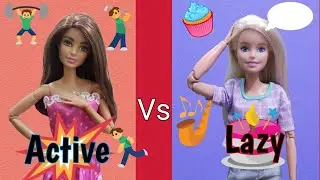 Active Vs Lazy / Sara and Ria funny doll video / 100 Barbie Doll Games