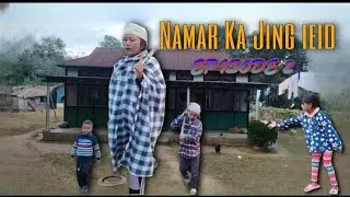 Namar ka jing ieid // episode 2 / love story