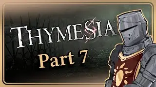 【Thymesia】Picking up almost where I left off!