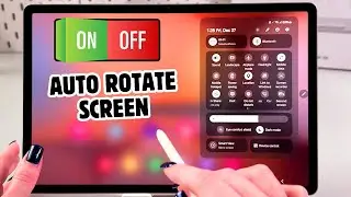 How to Enable or Disable Auto Rotate Screen on Samsung Galaxy Tab S10+ 5G