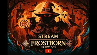 СТРИМ FROSTBORN .FROSTBORN STREAM