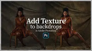 HOW TO ADD TEXTURE ONTO YOUR BACKGROUNDS IN ADOBE PHOTOSHOP
