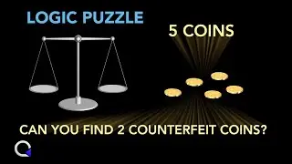 5 Coin Logic Puzzle: Can you find 2 Counterfeit Coins with 3 Weighings?