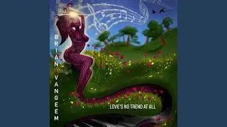 Love's No Trend at All